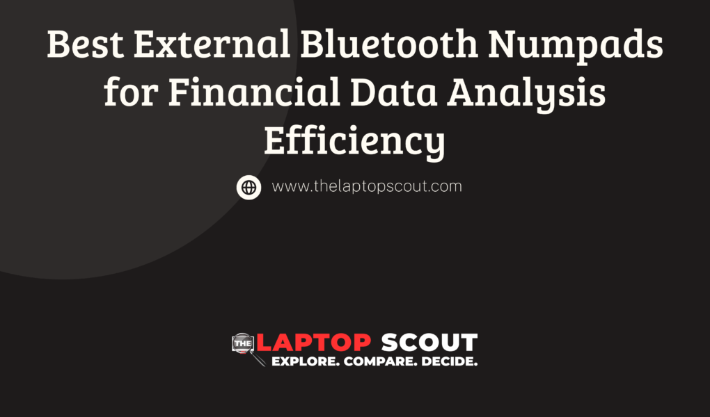 Best External Bluetooth Numpads for Financial Data Analysis Efficiency