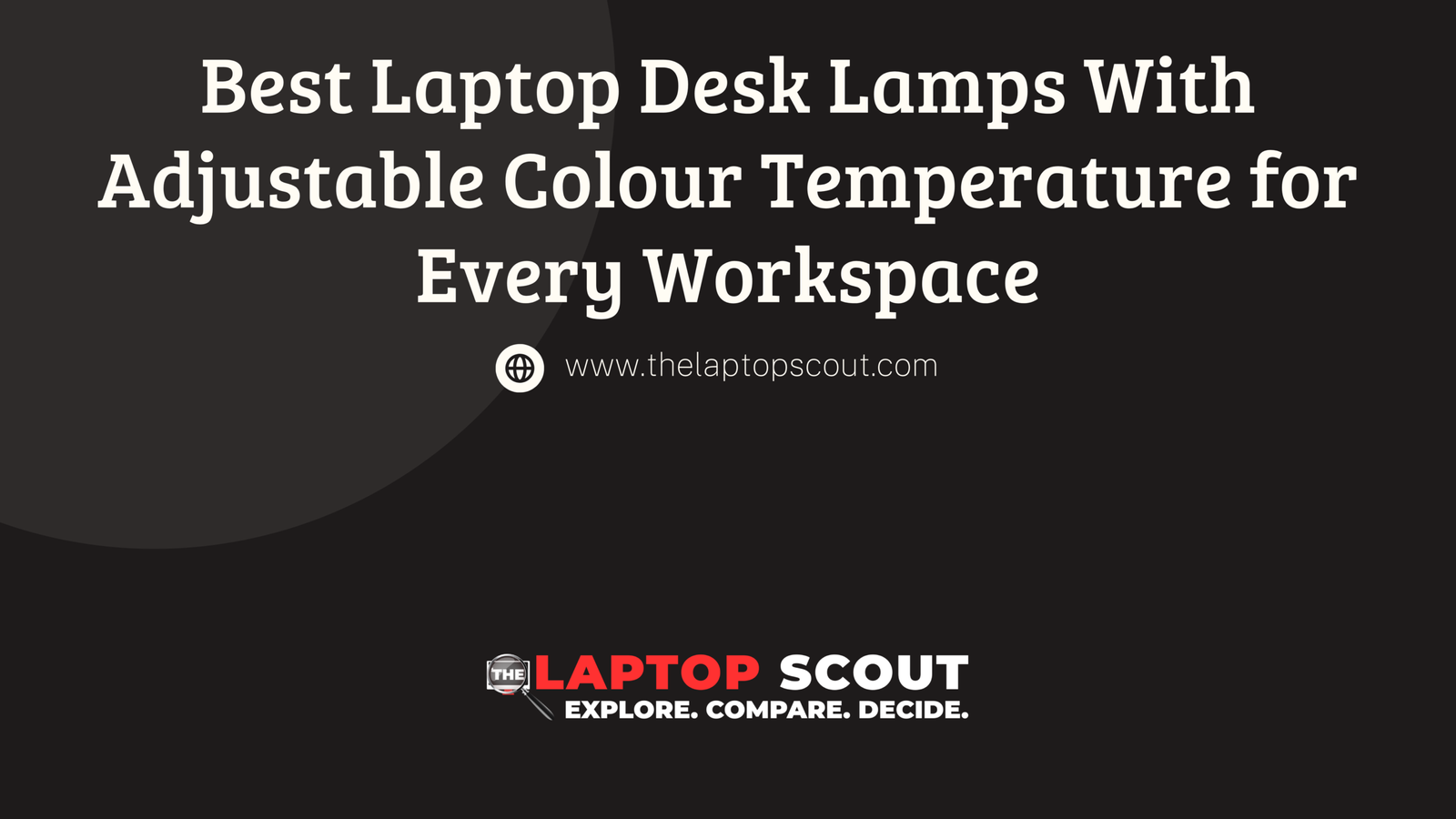 Best Laptop Desk Lamps With Adjustable Colour Temperature for Every Workspace 1 Best Laptop Desk Lamps With Adjustable Colour Temperature for Every Workspace