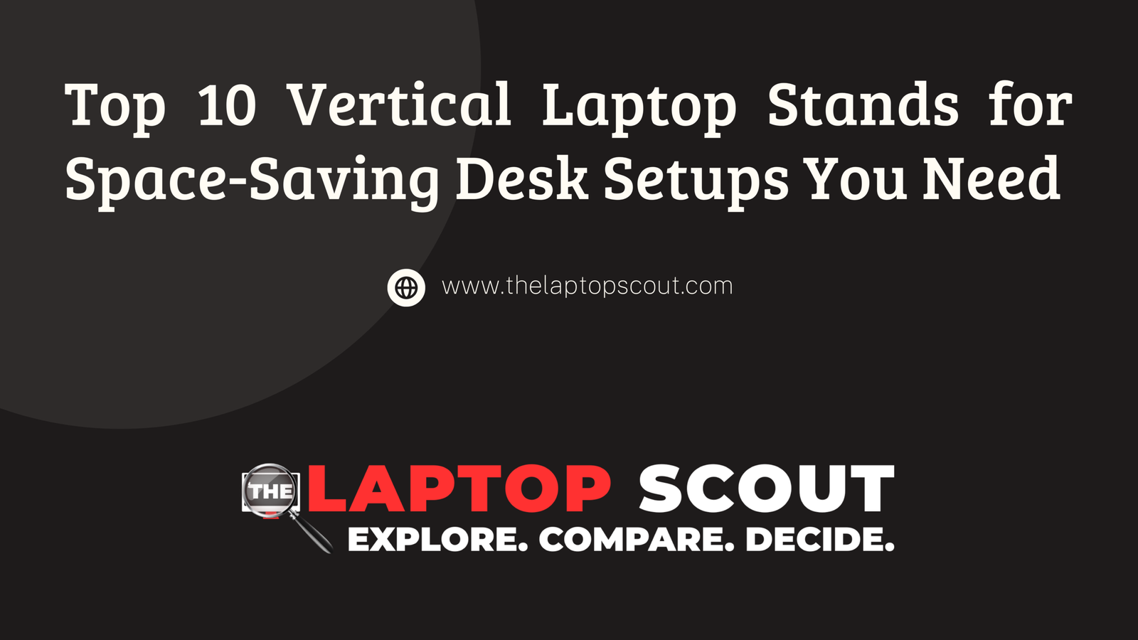 Top 10 Vertical Laptop Stands for Space Saving Desk Setups You Need